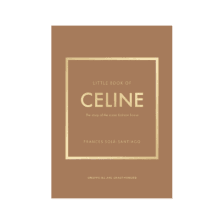 Little Book of Celine Neutral Hardback Coffee Table Book Accessories